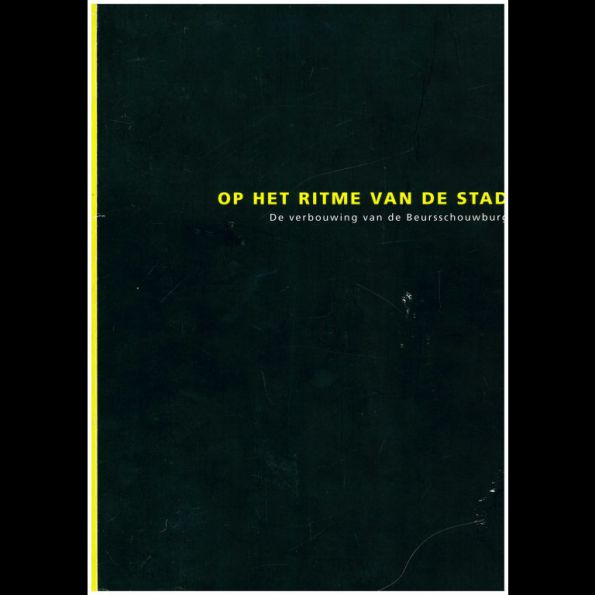 Op het Ritme van de Stad, Verbouwing van de Beursschouwburg